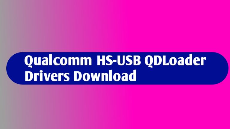 Qualcomm HS-USB QDLoader Drivers Download